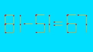 TEST IQ | Mutați 2 chibrituri pentru a corecta 81 - 51 = 67
