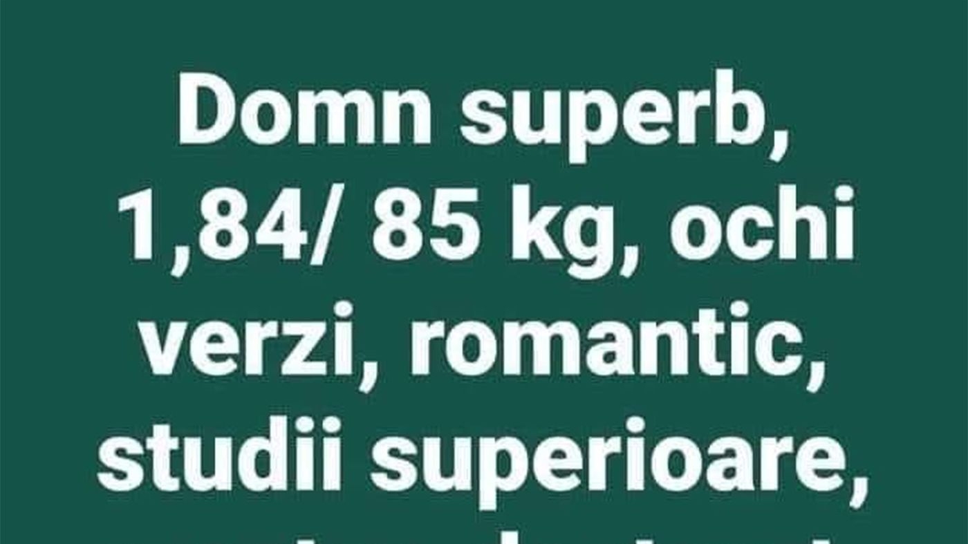 Bancul începutului de săptămână | "Domn superb, 1.84, 85 kg