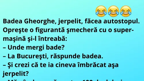 BANC | Badea Gheorghe, jerpelit, făcea autostopul