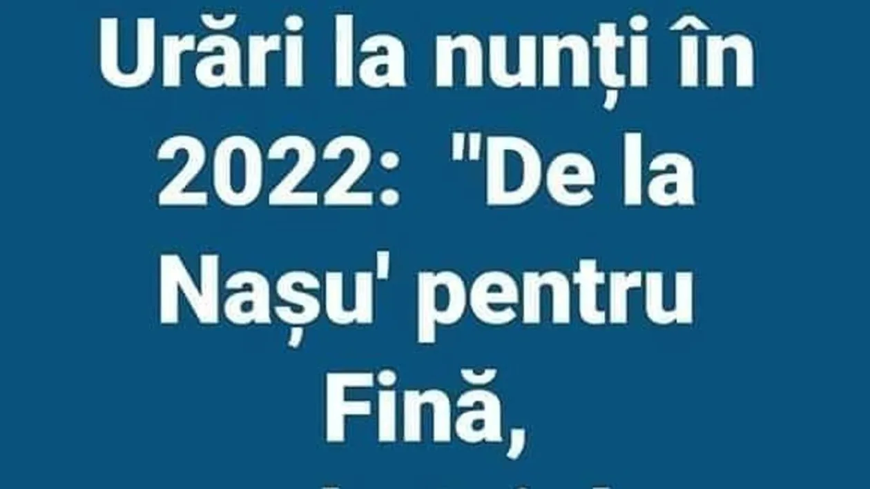 BANCUL ZILEI | Urări la nunți în 2022: De la nașu' pentru fină, un butoi de…