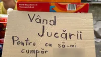 Anunțul viral postat de un bucureștean pe un carton: Vând jucării pentru ca să-mi cumpăr...