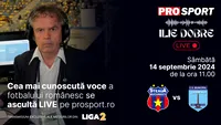 Ilie Dobre comentează LIVE pe ProSport.ro meciul Steaua București - CSM Focșani, sâmbătă, 14 septembrie 2024, de la ora 11.00