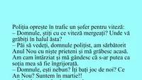 BANCUL ZILEI | Poliția oprește în trafic un șofer pentru viteză