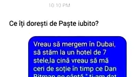 BANCUL ZILEI | Ce îți dorești de Paște, iubito?