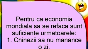 Bancul începutului de săptămână | Chinezii, rușii, românii și refacerea economiei mondiale