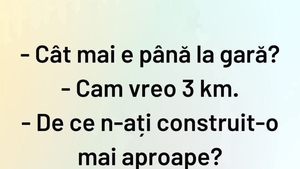 BANC | "Cât mai este până la gară?"
