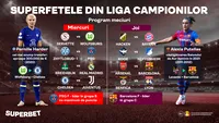 SuperFete versus SuperBăieți în Liga Campionilor