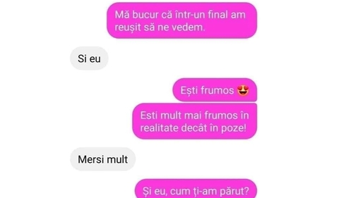 BANCUL ZILEI | "Ești mult mai frumos în realitate decât în poze"