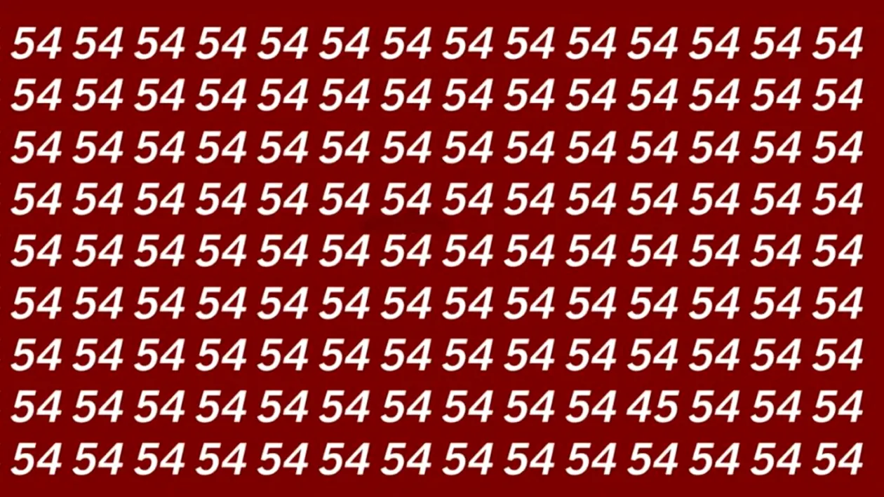 Iluzie optică virală | Găsiți numărul '45' din șirul de '54' în doar 7 secunde!