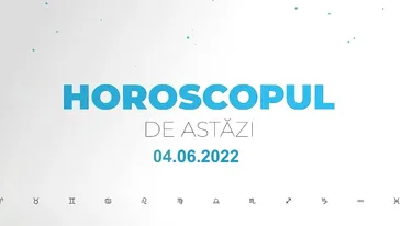 Horoscop zilnic 4 iunie 2022. Leii se bucură de o zi pe placul lor