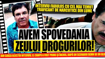 Avem spovedania zeului drogurilor! Interviu fabulos cu El Chapo, cel mai temut traficant de narcotice din lume!