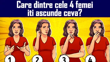 TEST IQ | Care dintre cele 4 femei îți ascunde cu siguranță ceva?