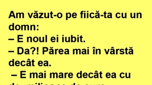 BANC | "Am văzut-o pe fiică-ta cu un domn"