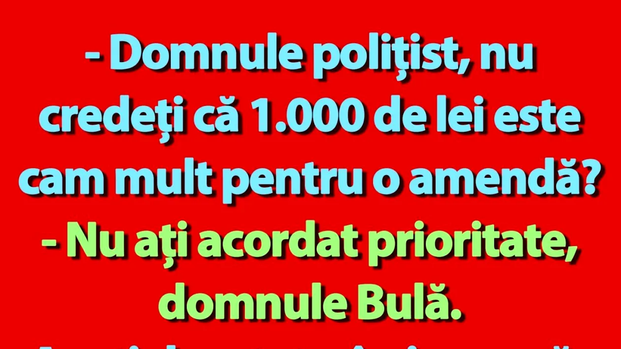 BANC | Bulă, polițistul și amenda corespunzătoare