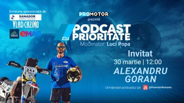 Alexandru Goran, invitat în episodul 95 din „Podcast cu Prioritate” by ProMotor. Despre rally raid, curaj și anduranță