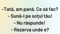 BANCUL ZILEI | „Suna-l pe soțul tău!”