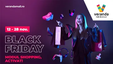 Reducerile de Black Friday de la Veranda Mall îți aduc premii în luna noiembrie. Modul Shopping - activat!
