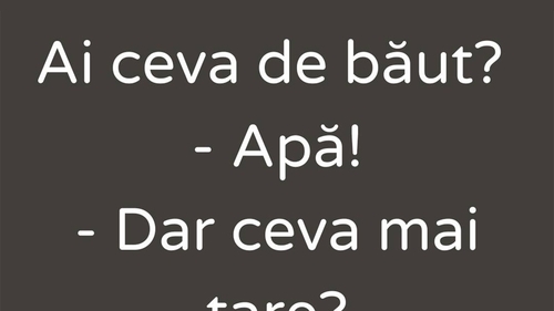 Bancul sfârșitului de septembrie | "Ai ceva de băut?"