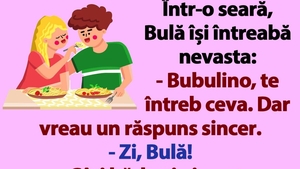 BANCUL ZILEI | Bulă o întreabă pe Bubulina: "Câți bărbați ai avut până acum?"