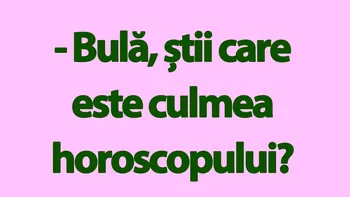 Bancul de duminică | Bulă și culmea horoscopului