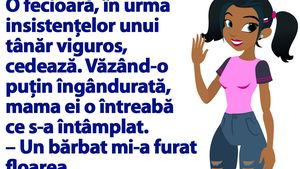 BANCUL ZILEI | O fecioară, în urma insistențelor unui tânăr viguros, cedează