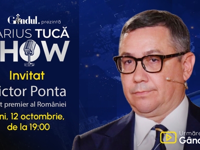 Marius Tucă Show începe luni, 12 octombrie, de la ora 19.00, pe Gândul. Invitat: Victor Ponta