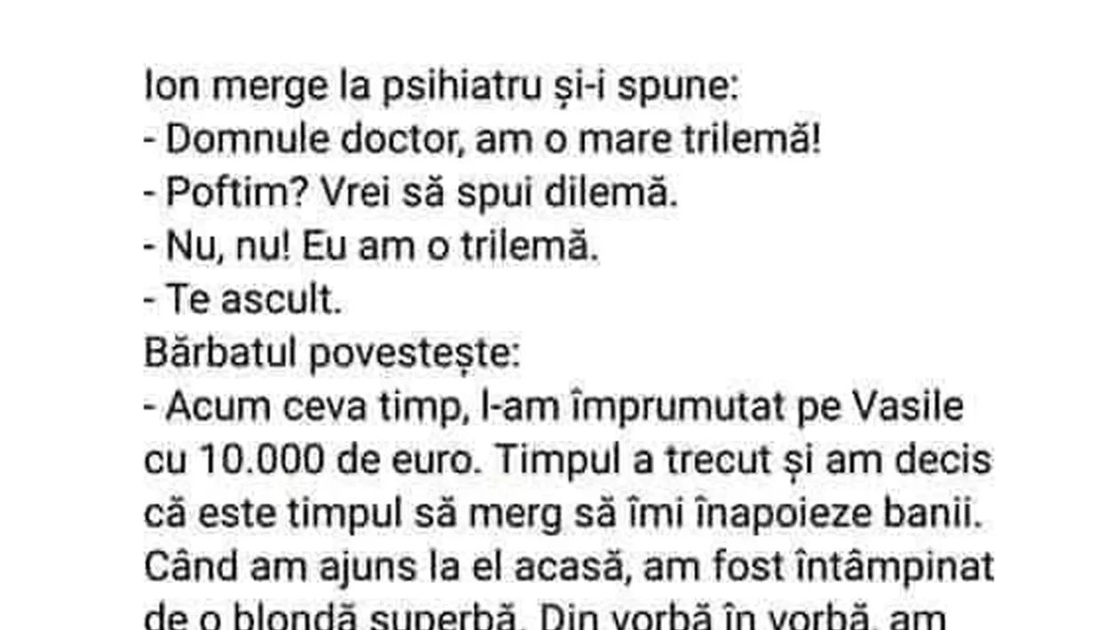 BANCUL ZILEI | Ion merge la psihiatru: Domnule doctor, am o mare trilemă