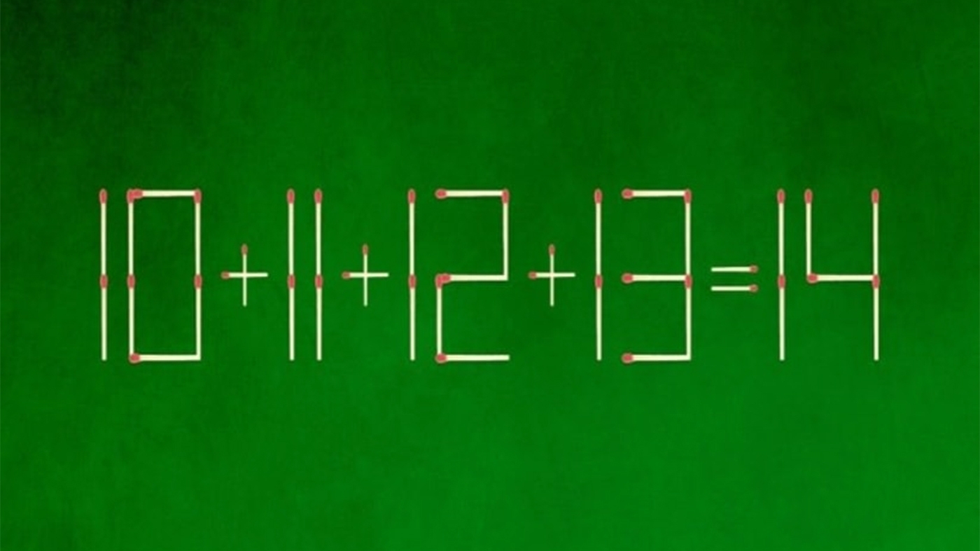 Test IQ exclusiv pentru genii | Corectați 10+11+12+13=14, mutând un singur chibrit