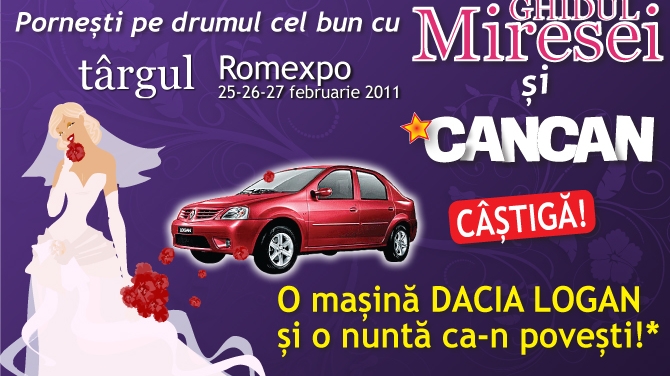 "Pornesti pe drumul cel bun cu CANCAN si Ghidul Miresei!" Castiga o Dacia Logan si o nunta ca-n povesti!