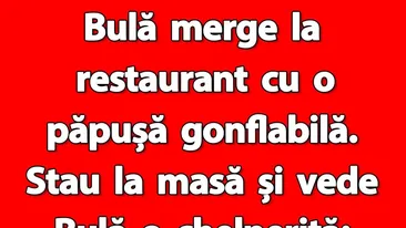 BANC | Bulă merge la restaurant cu o păpușă gonflabilă