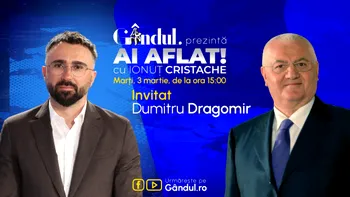 „Ai Aflat! cu Ionuț Cristache” începe marți, 3 martie, de la ora 15.00, live pe Gândul. Invitat: Dumitru Dragomir