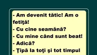 Bancul de weekend | Am devenit tătic! Fetița mea seamănă cu mine când sunt beat!