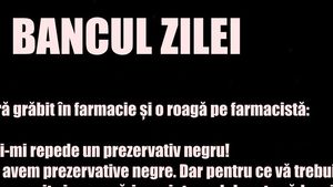 Bancul zilei | „Dați-mi, vă rog, un prezervativ negru”