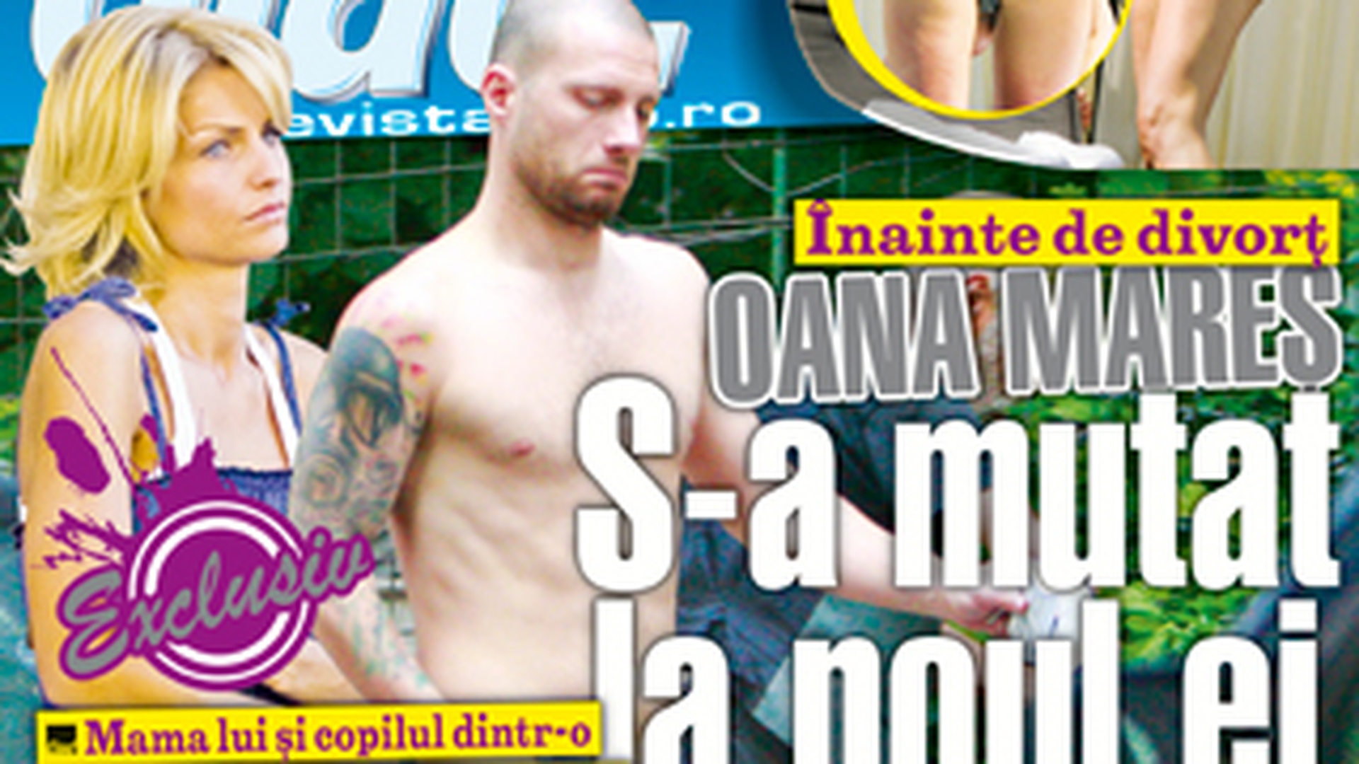 A aparut noul numar al revistei Ciao! Inainte de divort, Oana Mares s-a mutat la noul ei iubit