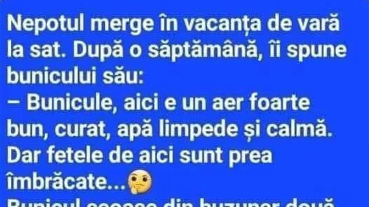 Bancul de weekend | Nepotul merge în vacanța de vară la sat