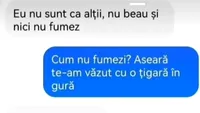 BANCUL ZILEI | Eu nu sunt ca alții. Nu beau și nici nu fumez