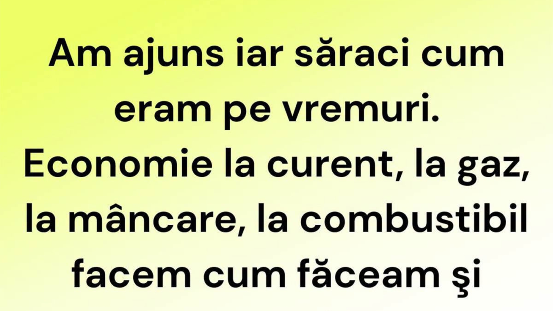BANCUL ZILEI | Am ajuns iar săraci cum eram pe vremuri