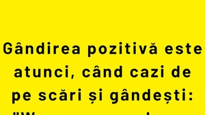 BANCUL ZILEI | Gândirea pozitivă