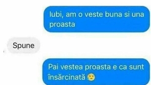 BANC | "Iubi, am o veste bună și una rea"