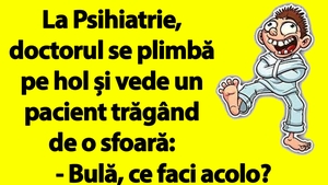 BANC | Bulă, la Psihiatrie