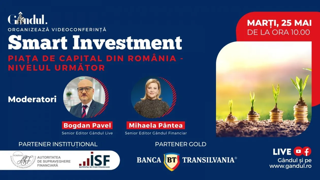 Conferința digitală LIVE ”SMART INVESTMENT – Piața de Capital din România” – Marți 25 mai de la ora 10.00 cu participarea specială a doamnei Anca Dragu -  Președintă a Senatului României