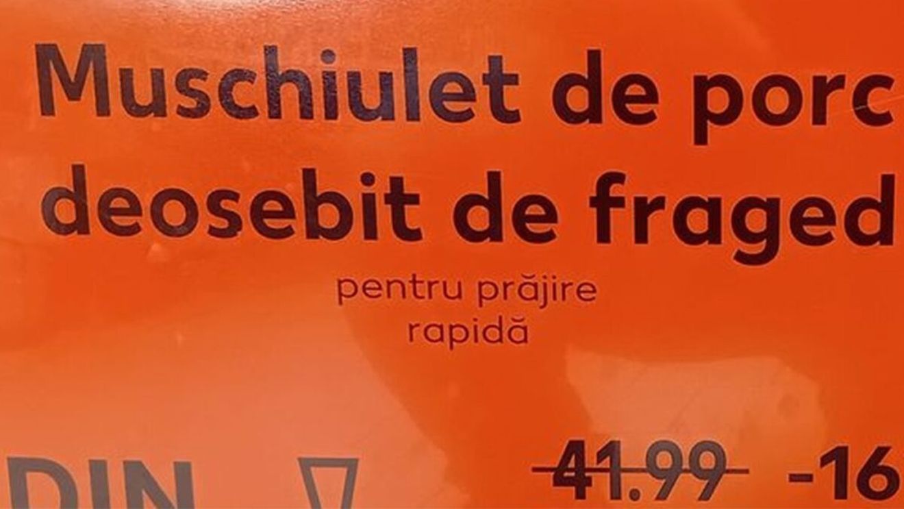 Eticheta Kaufland devenită virală în toată România! Cât costă 1 kg de "mușchiuleț de porc deosebit de fraged"