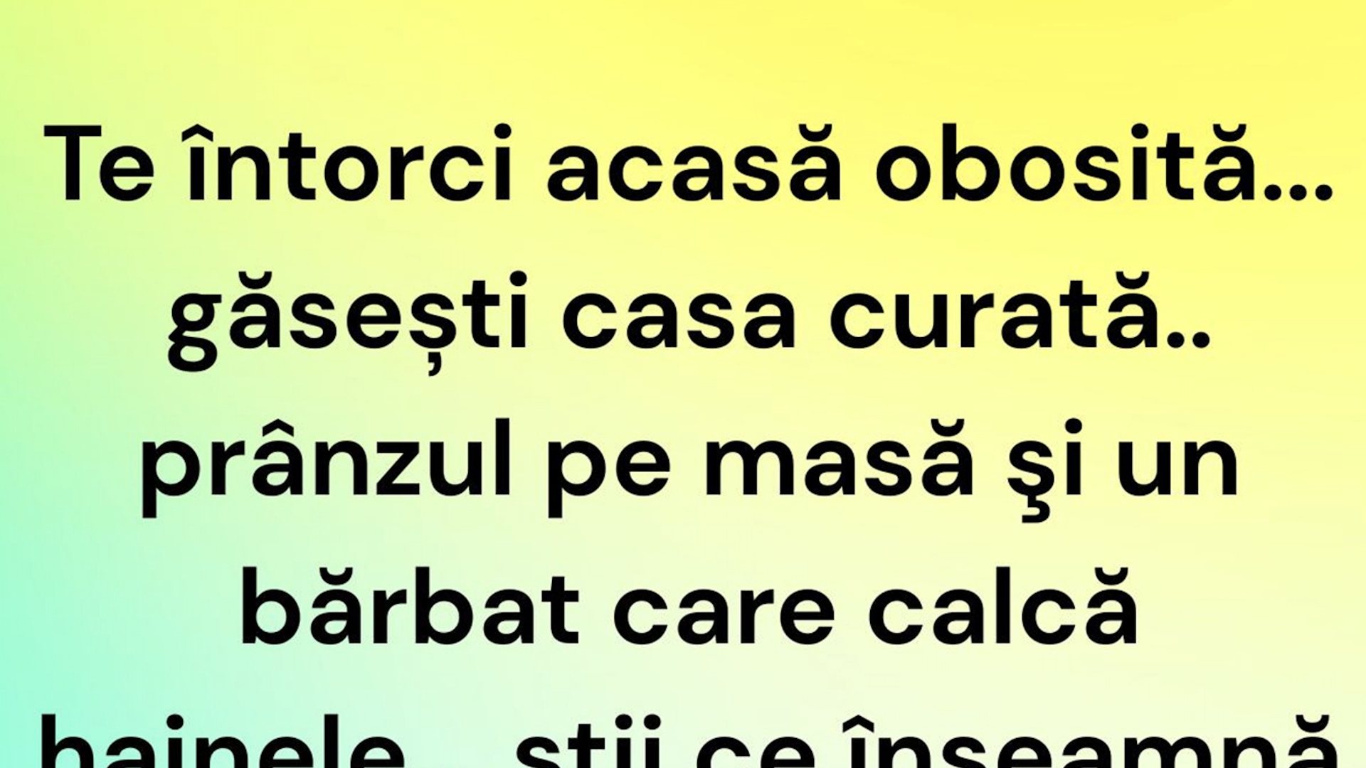 Bancul de weekend | Te întorci acasă obosită...
