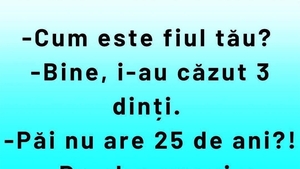 BANCUL ZILEI | "Cum este fiul tău?"