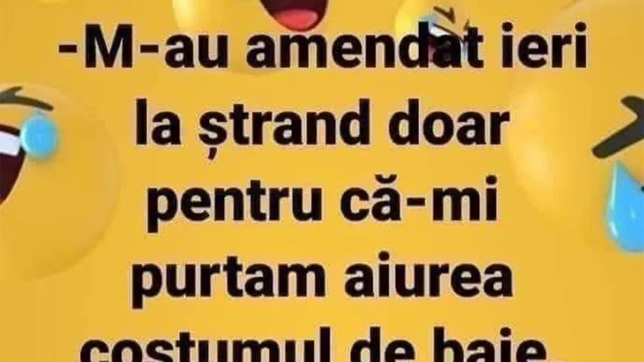BANCUL ZILEI | M-au amendat ieri la ștrand