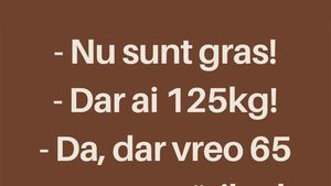 BANCUL ZILEI | "Nu sunt gras la 125 de kilograme"