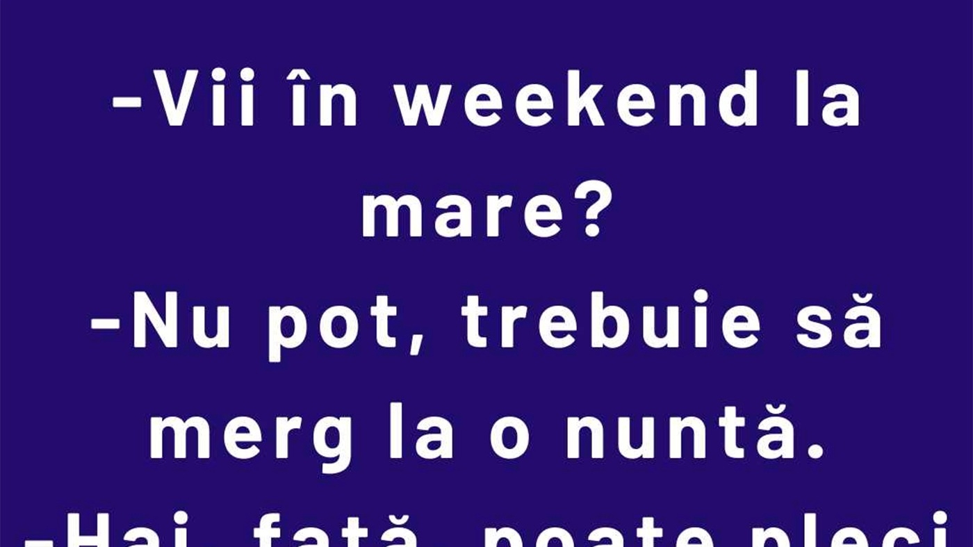 Bancul începutului de săptămână | Invitație la mare