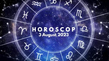 Horoscop 3 august 2023. Cine sunt nativii care se confruntă cu situații neașteptate