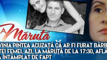 Lavinia Pintea acuzata ca ar fi furat barbatul altei femei. AZI, La Maruta de la 17:30, aflam ce s-a intamplat de fapt