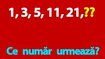 Test de inteligență | Ce număr urmează în seria: 1, 3, 5, 11, 21?